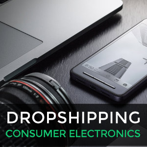 Dropshipping consumer electronics