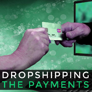 Which payment methods can be used with Drop Shipping